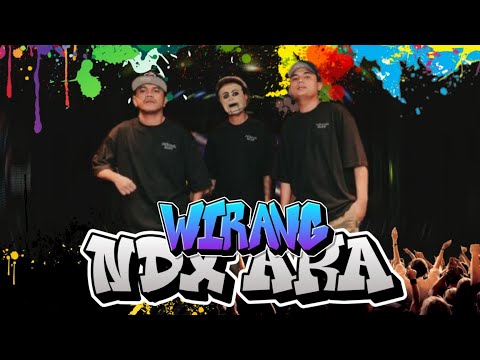 NDX AKA - WIRANG (LIVE PARTY KONSER)