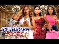 2022 THE STUBBORN FLIES Trending Movie Complete Season Nuella Njubigbo Uju Okoli Latest Nig