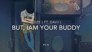 But , iam your buddy - Heize ( ft. Davii ) arabic sub -  الترجمة العربية