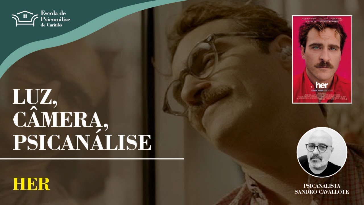LUZ, CÂMERA & PSICANÁLISE - Filme "Her"