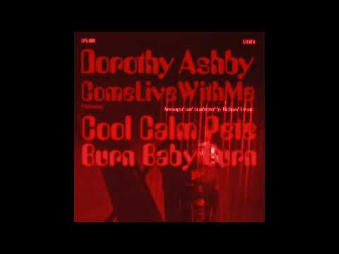 Cool Calm Pete Burn Baby Burn aka Pretending with Dorothy 2011