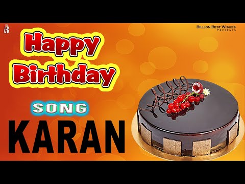 Karan Happy Birthday - Birthday Video Song | Birthday Songs With Names #billionbestwishes