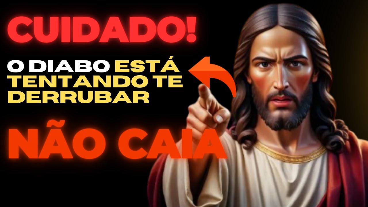 "ALERTA DE DEUS: O Diabo Está Tentando Te Derrubar! NÃO CAIA!" | MENSAGEM DE DEUS HOJE!