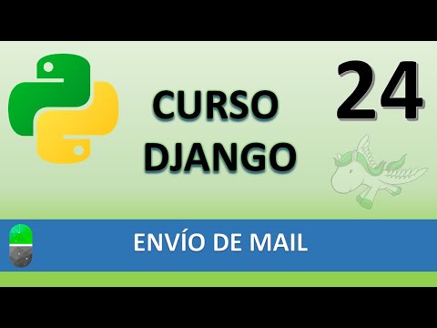 Curso Django Envío de mails Vídeo 24