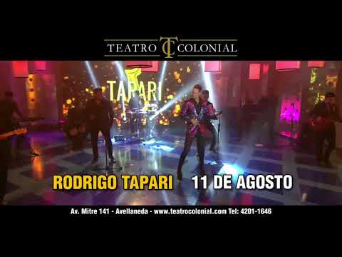 "Rodrigo Tapari" Teatro Colonial 11 de Agosto