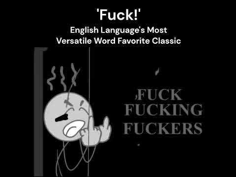 'Fuck!' English Language's Most Versatile Word Full Video Favorite Classic