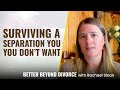 7 Tips for Surviving Marriage Separation