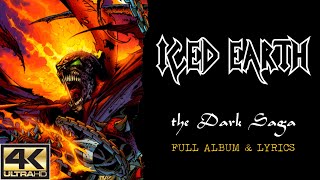 Iced Earth – The Dark Saga (4K | 1996 | Full Album &amp; Lyrics)
