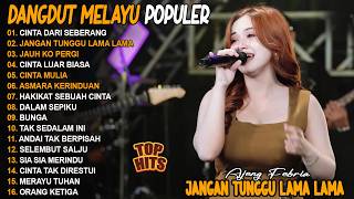 Download lagu JANGAN TUNGGU LAMA LAMA, CINTA DARI SEBERANG - AJENG FEBRIA - FULL ALBUM DANGDUT MELAYU POPULER mp3