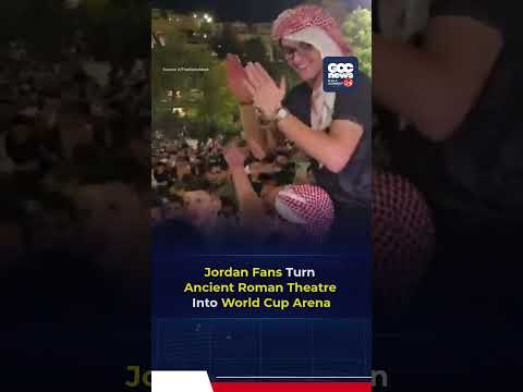 Jordan Fans Pack Ancient Roman Theatre For Historic World Cup Moment