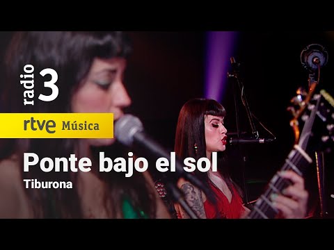 Tiburona - "Ponte bajo el sol" (Elia y Elizabeth) | Especial Versiones Conciertos de Radio 3 (2021)