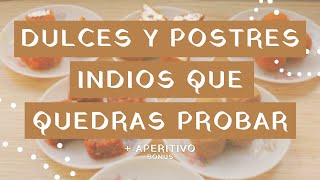 [ #Top8 ] Dulces y Postres Indios que te encantaran probar! 😋🕌🇮🇳 | De la India para el Mundo