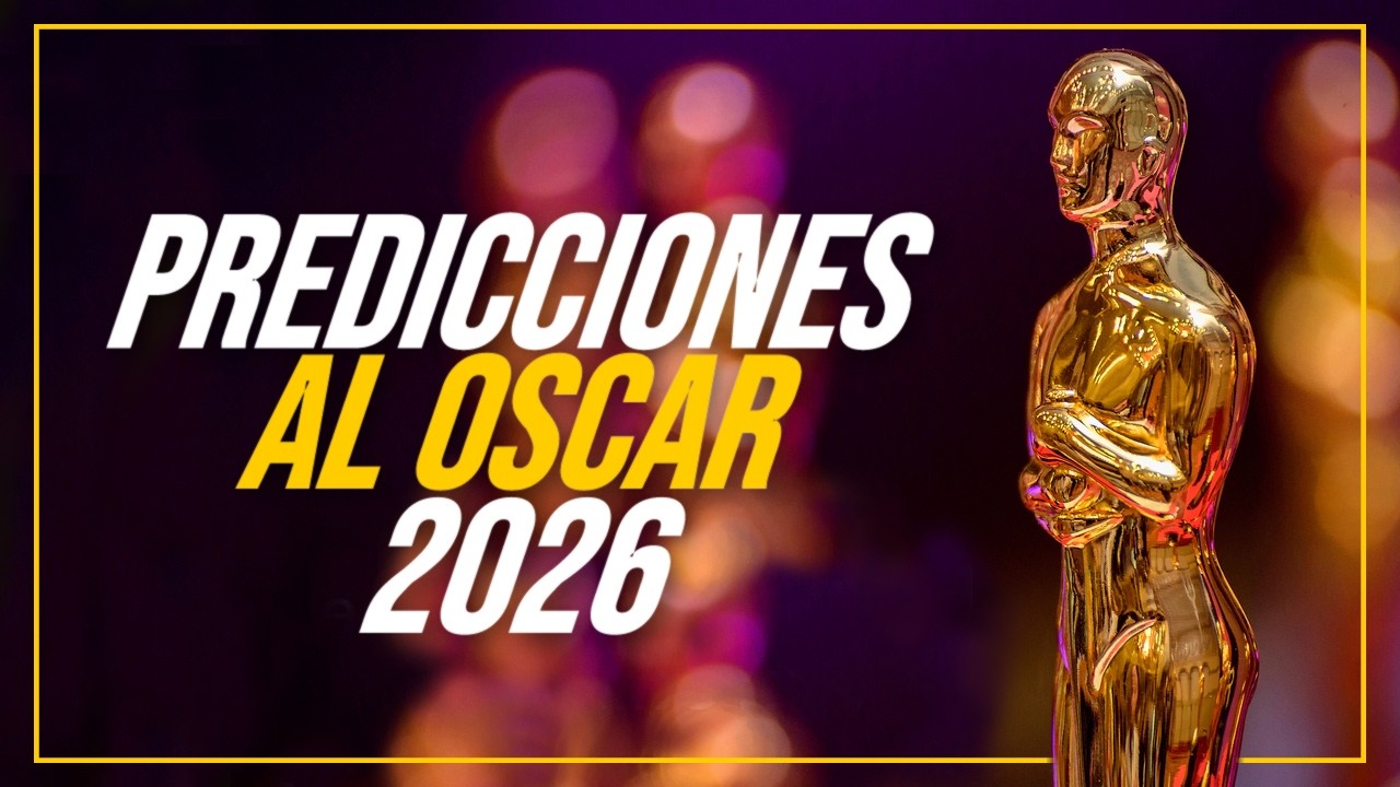 PREDICCIONES AL OSCAR 2025