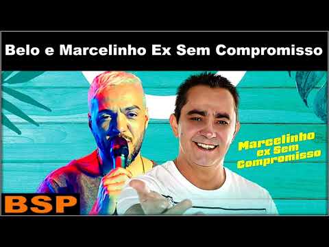 BELO CONVIDA MARCELINHO EX SEM COMPROMISSO - BELO DIA 2019 BSP