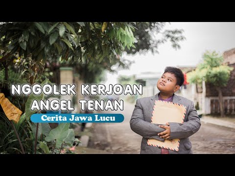 komedi-jawa-lucu-nggolek-kerjo-angel-tenan
