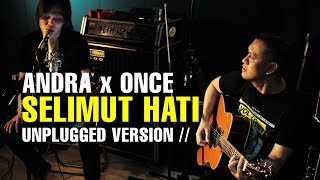 SELIMUT HATI (DEWA 19) | ANDRA RAMADHAN - ONCE MEKEL