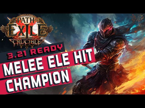 [3.21]Melee Elemental Hit Champion Path of Exile Build Guide