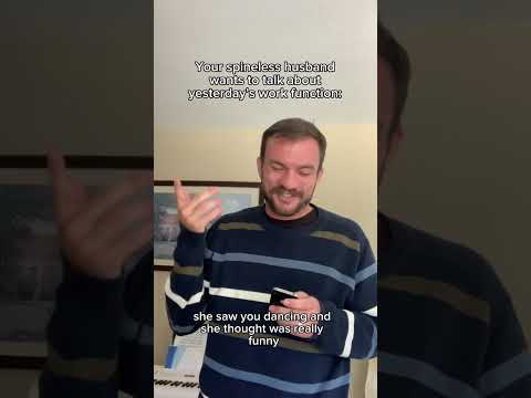 POV: Your spineless husband wants to talk about yesterday’s work function