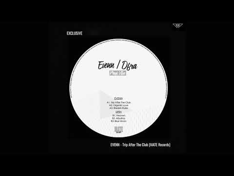 EVENN - Trip After The Club [MATE Records]