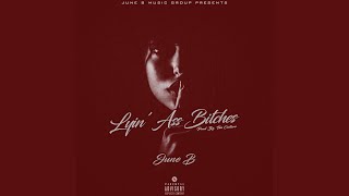 Lyin&#39; Ass Bitches