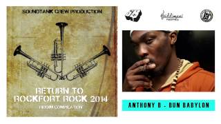 Anthony B - Bun Babylon - Return of the Rockfort Rock Riddim 2014