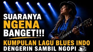 Download lagu Kumpulan lagu Blues Indonesia Terbaik 2026 🎶 Lagu Slow Blues Enak Buat Santai, Kerja & Malam Hari mp3 Download lagu Kumpulan lagu Blues Indonesia Terbaik 2026 🎶 Lagu Slow Blues Enak Buat Santai, Kerja & Malam Hari mp3