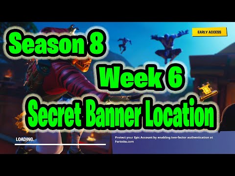 Season 8 Week 6 Secret Banner Location