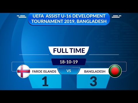 Bangladesh 3-1 Faroe Island.Match Highlights UEFA ASSIST U16 Development Tournament.