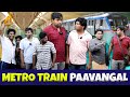 Metro Train Paavangal Parithabangal