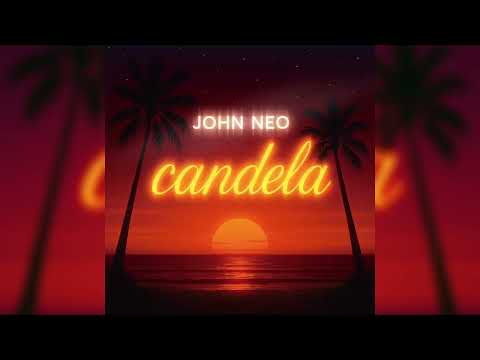 John Neo - Candela (Audio Official)