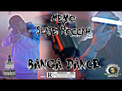 Memo x Slate Roccah - Banga Dance