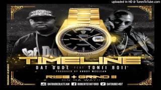 Dat Dude Feat. Tonii Boii - TimeLine