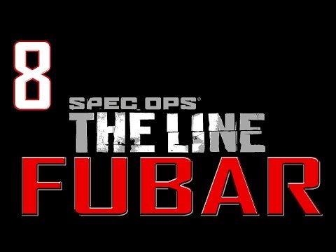 Spec Ops: The Line (PC) | FUBAR Difficulty Guide/Walkthrough | Chapter 8 "The Gate"