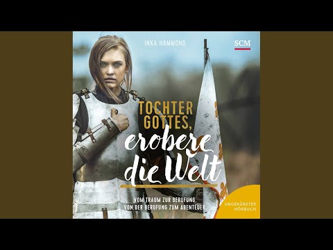 9 Prolog - Tochter Gottes, erobere die Welt