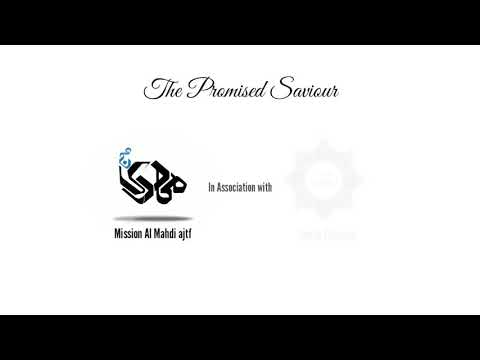 The Awaited Saviour || Prophecies for "Faraj" in the World Religions