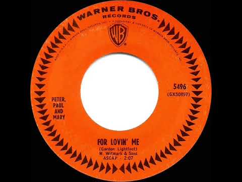 1965 HITS ARCHIVE: For Lovin’ Me - Peter Paul & Mary (mono 45)