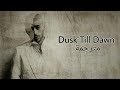 ZAYN - Dusk Till Dawn ft. Sia مترجمة ZAYN - Dusk Till Dawn ft. Sia مترجمة