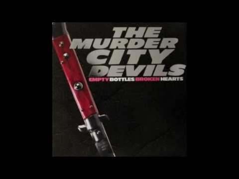 The Murder City Devils   Empty Bottles Broken Hearts
