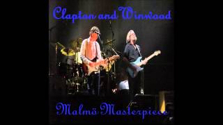 Eric Clapton and Steve Winwood - Glad - Live at Malmo, Sweden 2010