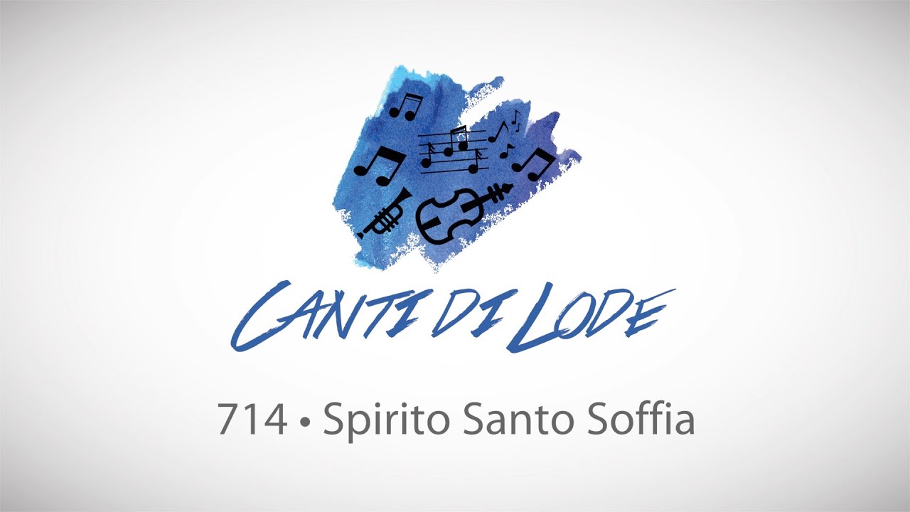 714 • Spirito Santo Soffia
