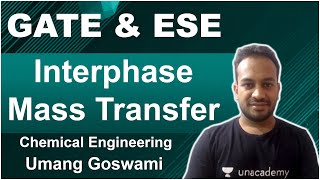 Interphase Mass Transfer | Chemical Engineering | Umang Goswami