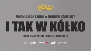 Musik-Video-Miniaturansicht zu I tak w kółko Songtext von Wiśnia Bakajoko