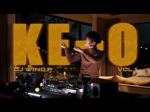 MIXSET | KE-O VOL.1 | WIND.P | NHẠC HOT TIKTOK 2025
