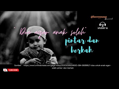 Doa agar anak sholeh pintar dan berkah