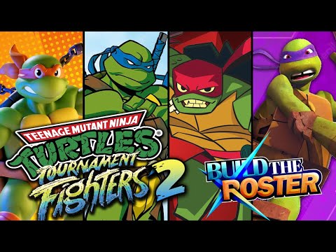TMNT Tournament Fighters 2 - Build the Roster