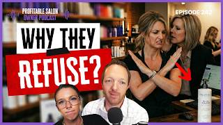 Why Does Your Staff Refuse to Sell Retail? | EP 242 | Profitable Salon Owner