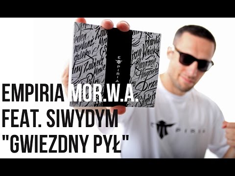 EMPIRIA (WIGOR/PEPER) - Gwiezdny pył feat. Siwydym, DJ MINIster, prod. MykeJBeatz