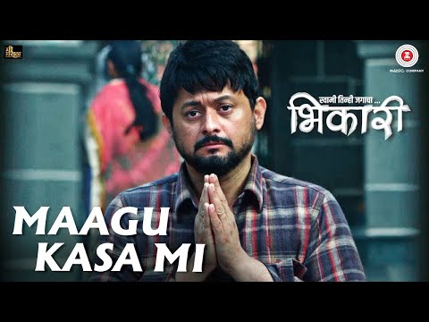 Maagu Kasa Mi - Bhikari | Swwapnil Joshi | Ajay Gogavale | Vishal Mishra