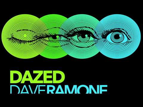 Dave Ramone - Dazed (Radio Edit) // GROOVE GOLD //