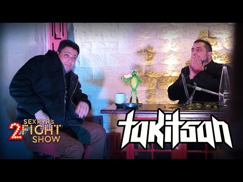 Sexpyr's 2Fight Show #1 - Τάκι Τσάν